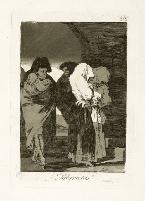 Francisco de Goya  : Pobrecitas! – Arme Kleine! - Poor Little  ..., 1796-1798, 1st edition from 1799