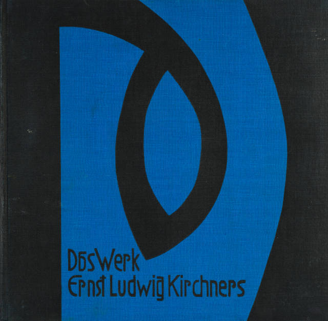 Ernst Ludwig Kirchner : Will Grohmann. Das Werk Ernst Ludwig ..., 1926 